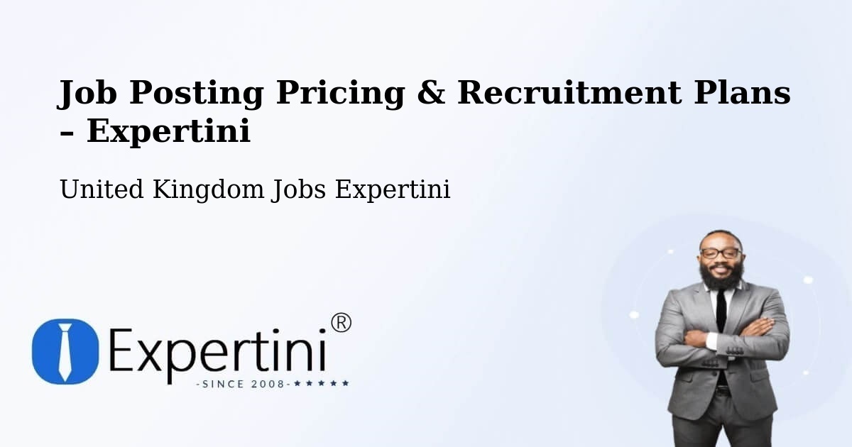 Job Posting Pricing & Recruitment Plans – Saint Dennis - Saint Dennis, United Kingdom Jobs Expertini